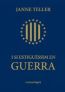 I si estiguéssim en guerra