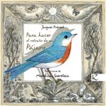 Para hacer el retrato de un pájaro