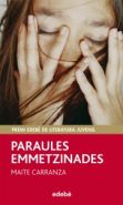 PARAULES EMMETZINADES (PREMI EDEBÉ DE LIT. JUVENIL)