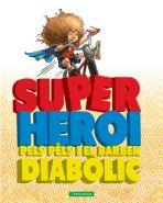Superheroi pels pèls i el barber diabòlic