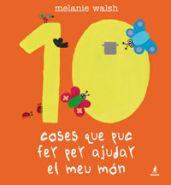10 coses que puc fer per ajudar el meu món