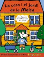La casa i el jardí de la Maisy